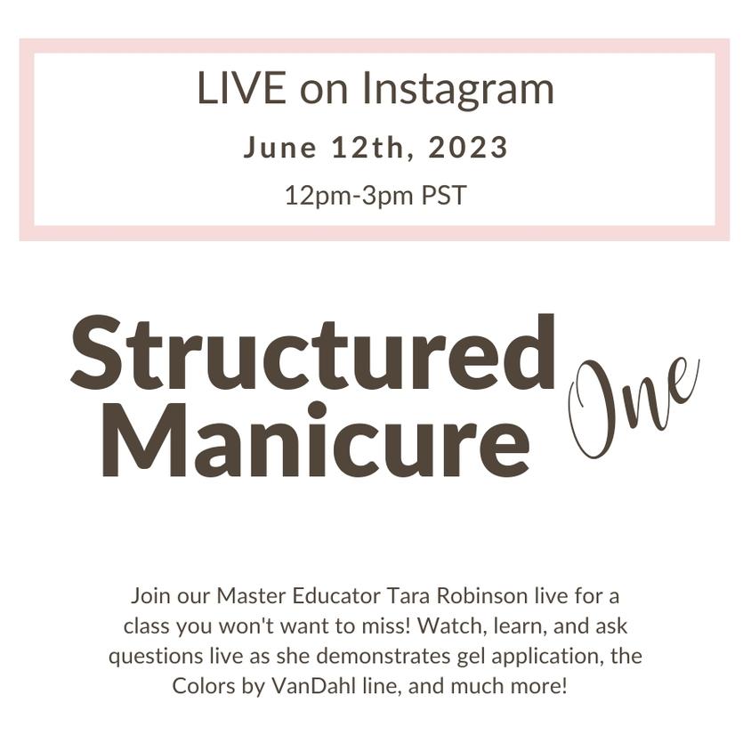 6/12/23 "Structured Manicure ONE" Certification Class